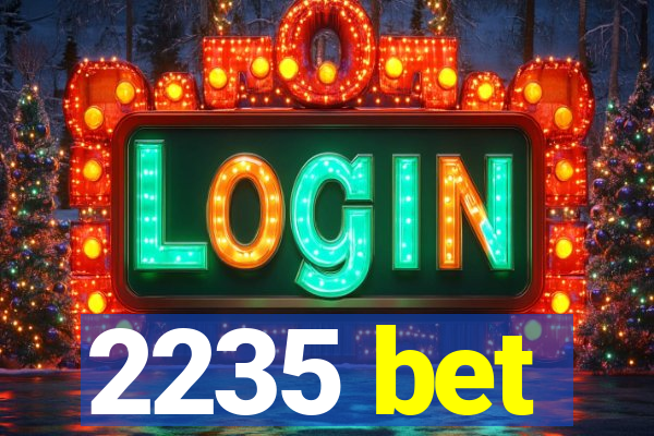 2235 bet